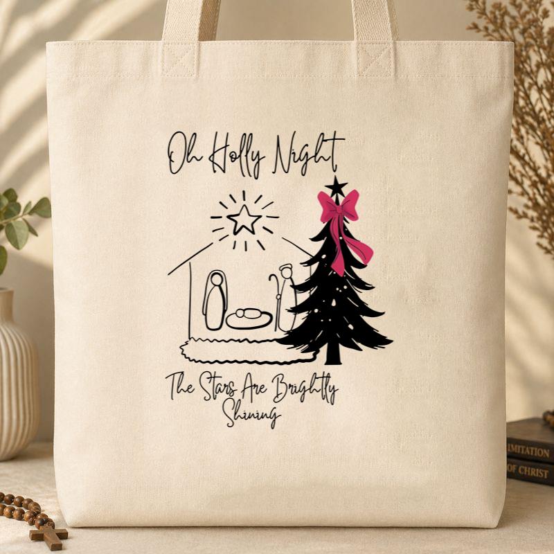 Oh Holy Night The Stars Are Brightly Shining Tote Bag