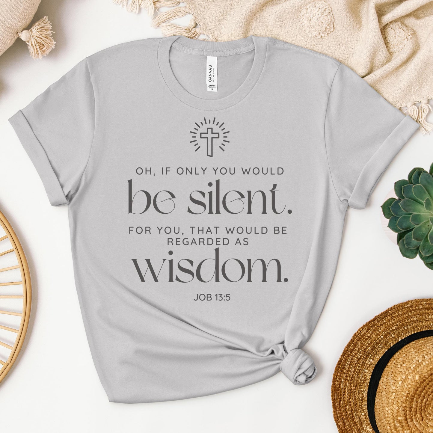 Oh If Only You Would Be Silent For You That Would Be Regarded As Wisdom Job 13.5