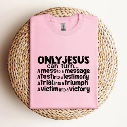Only Jesus Can Turn