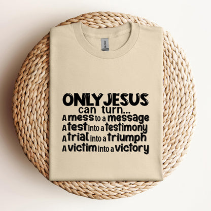 Only Jesus Can Turn