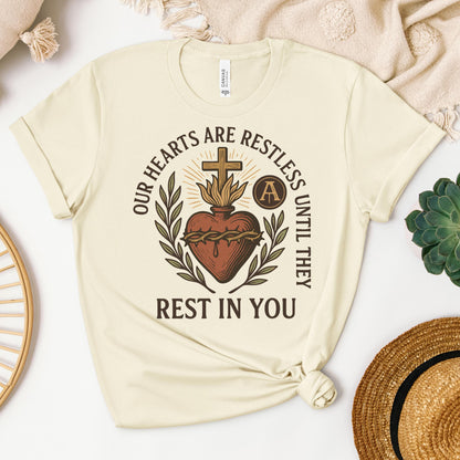 Our Hearts Are Restless Until They Rest In You 01