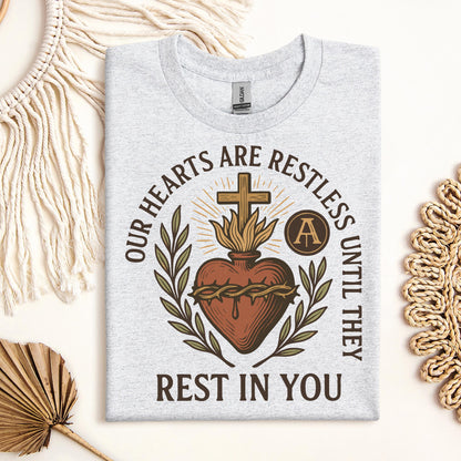 Our Hearts Are Restless Until They Rest In You 01