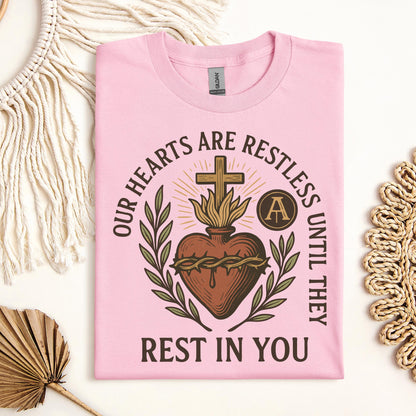 Our Hearts Are Restless Until They Rest In You 01