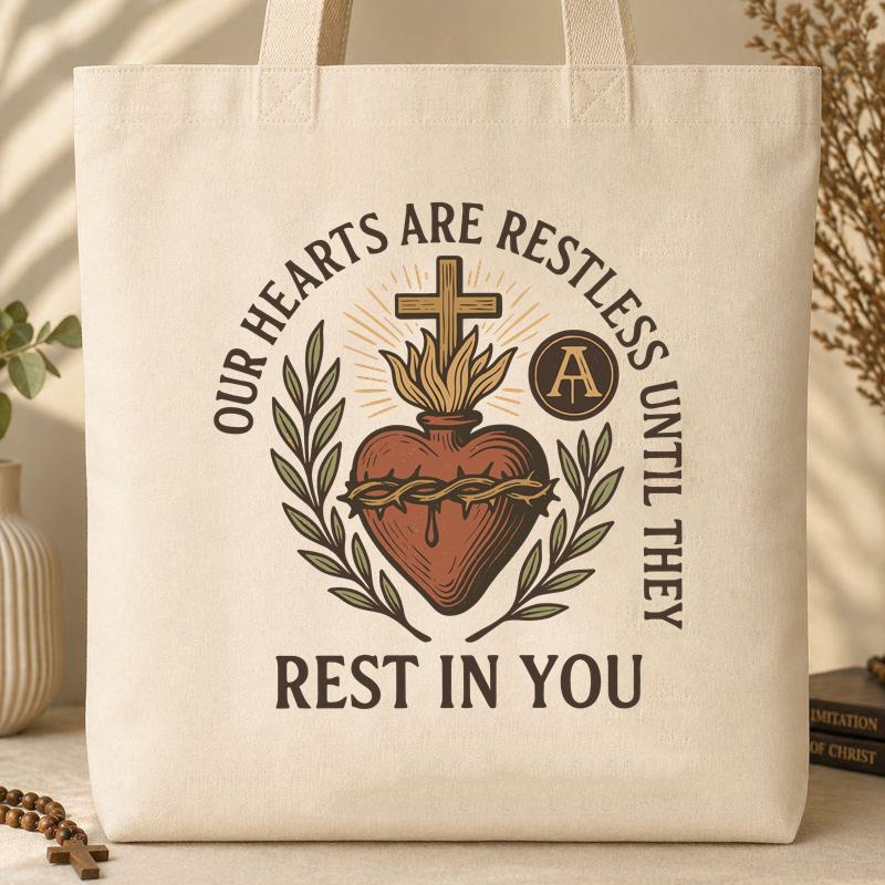 Our Hearts Are Restless Until They Rest In You 01