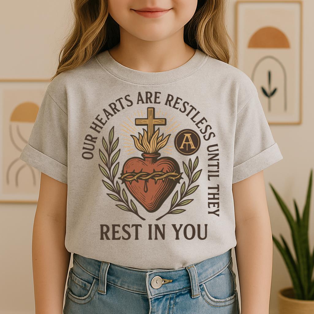 Our Hearts Are Restless Until They Rest In You 01