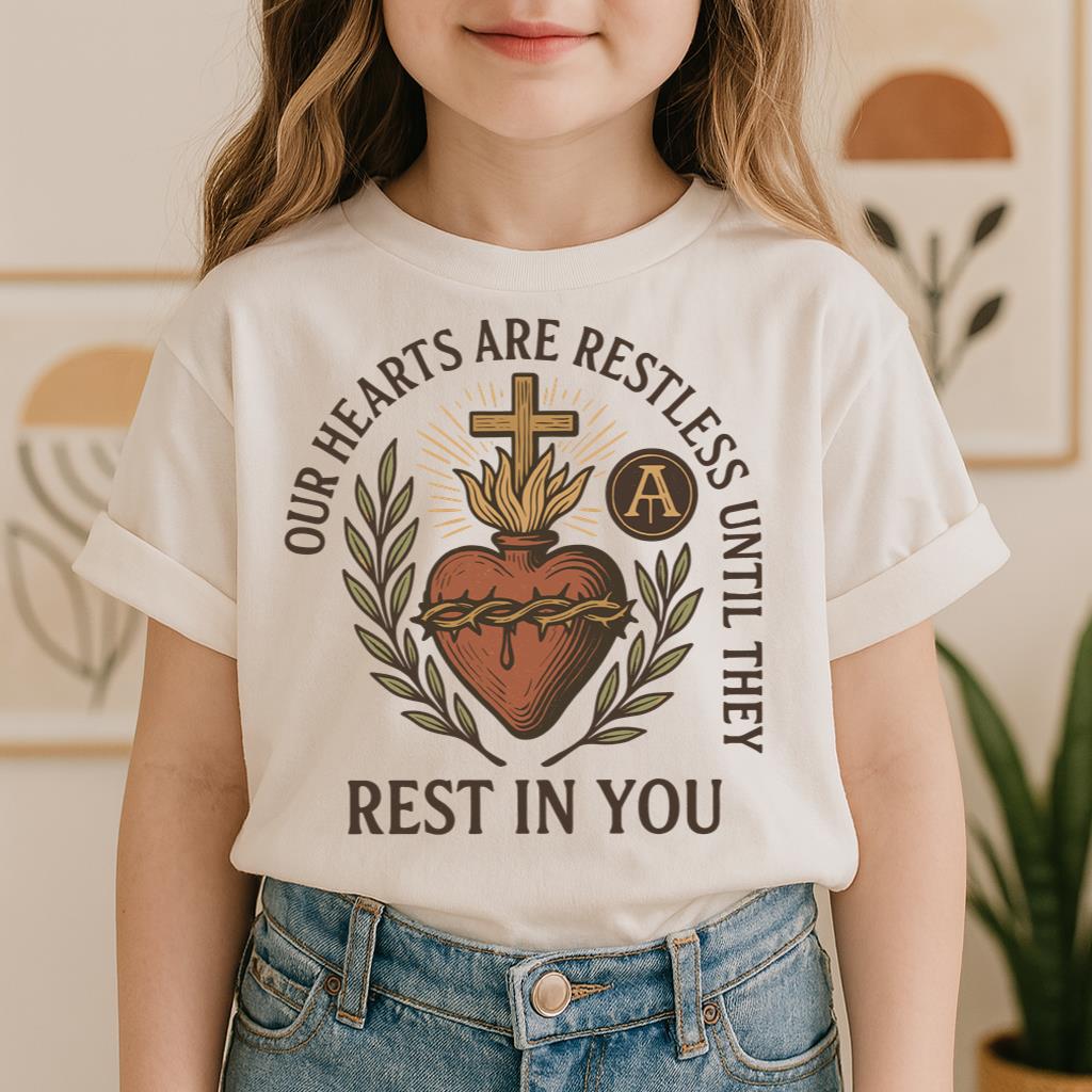 Our Hearts Are Restless Until They Rest In You 01