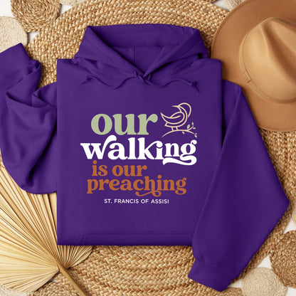 Our Walking Is Our Preaching St. Francis Of Assisi 01