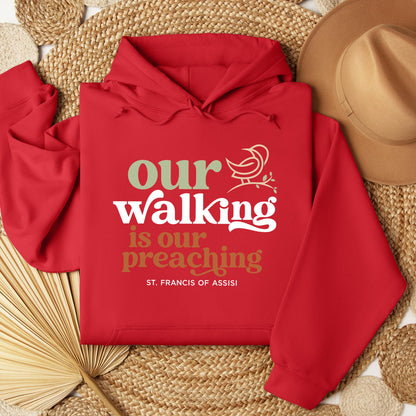 Our Walking Is Our Preaching St. Francis Of Assisi 01