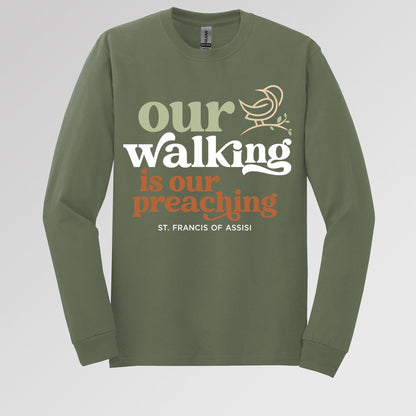 Our Walking Is Our Preaching St. Francis Of Assisi 01