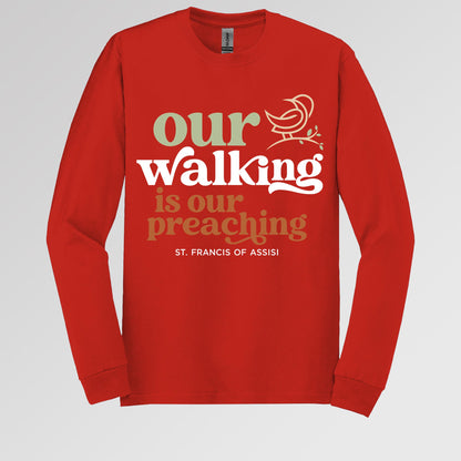 Our Walking Is Our Preaching St. Francis Of Assisi 01