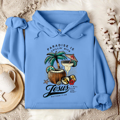 Paradise Is Chilling With Jesus Matthew 11.28 Hoodie