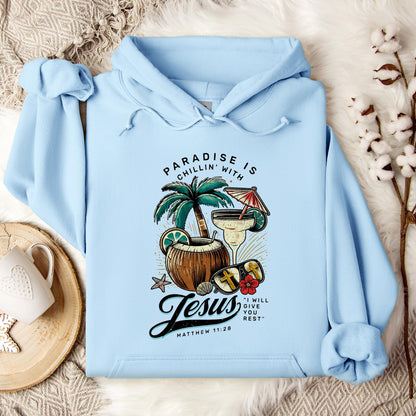 Paradise Is Chilling With Jesus Matthew 11.28 Hoodie
