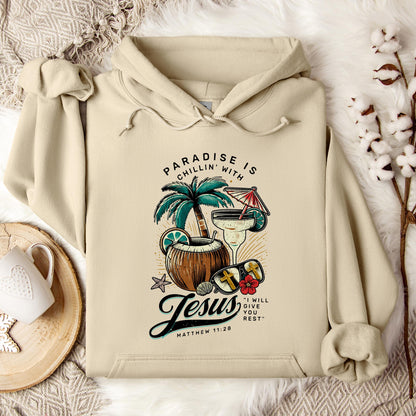 Paradise Is Chilling With Jesus Matthew 11.28 Hoodie
