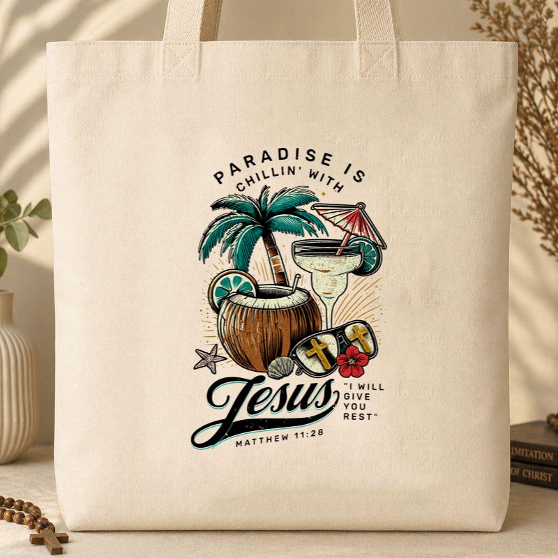 Paradise Is Chilling With Jesus Matthew 11.28 Tote Bag