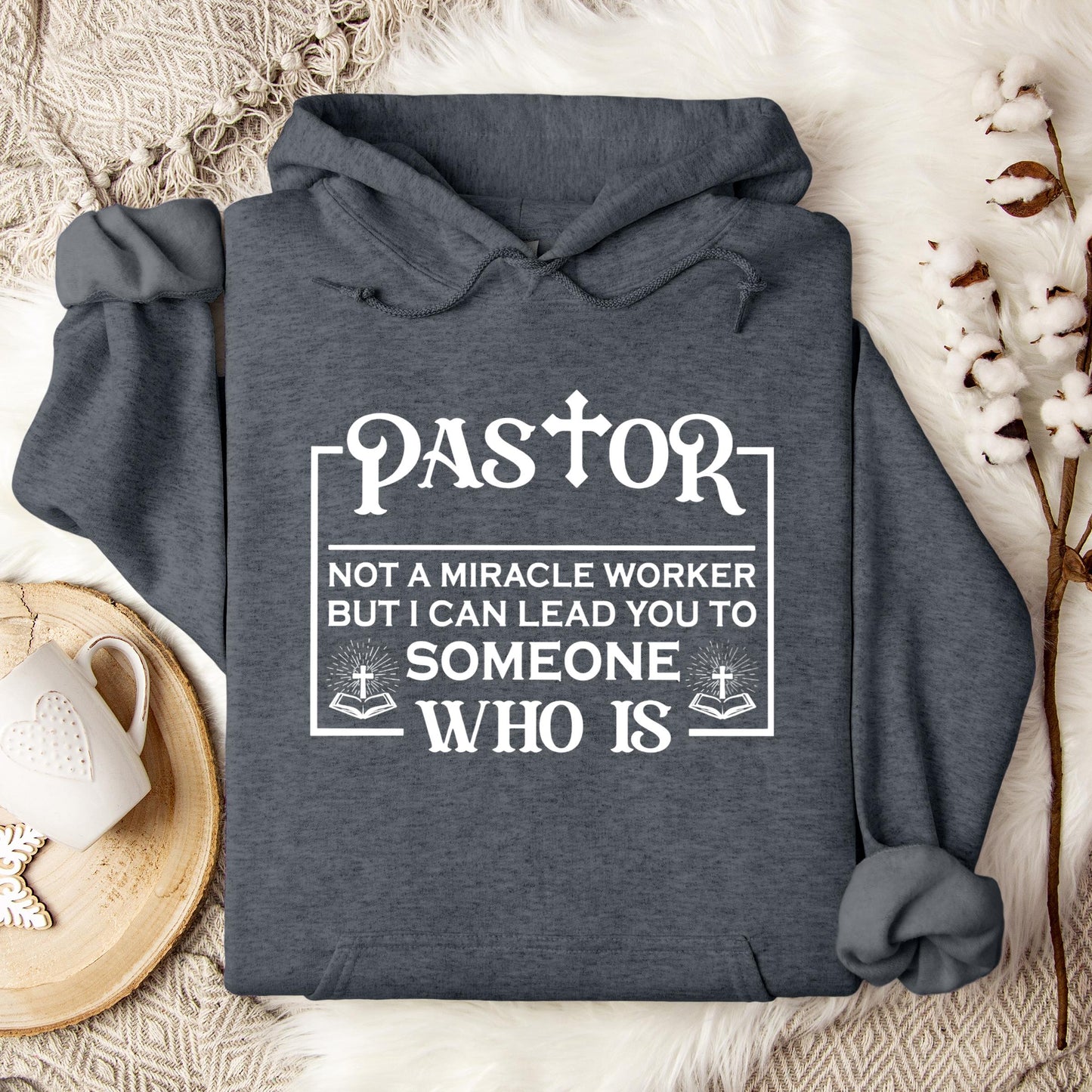 Pastor Not A Miracle Worker But I Can Lead You To Someone Who Is 01 Hoodie