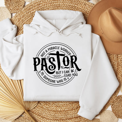 Pastor Not A Miracle Worker But I Can Lead You To Someone Who Is 02