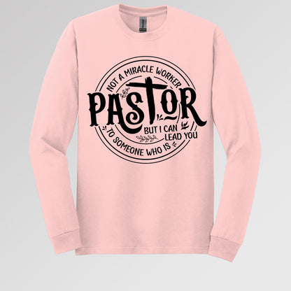Pastor Not A Miracle Worker But I Can Lead You To Someone Who Is 02