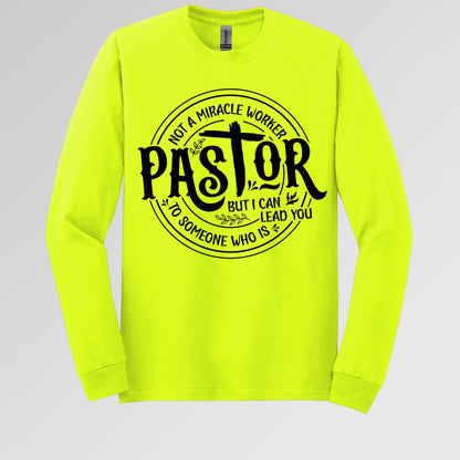 Pastor Not A Miracle Worker But I Can Lead You To Someone Who Is 02