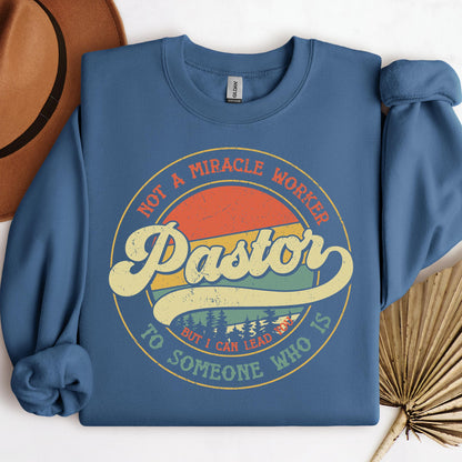 Pastor Not A Miracle Worker But I Can Lead You To Someone Who Is 03