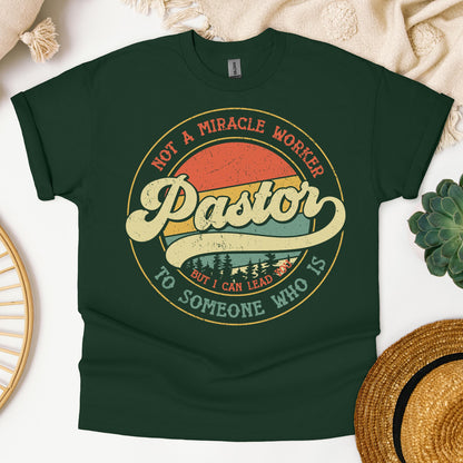 Pastor Not A Miracle Worker But I Can Lead You To Someone Who Is 03