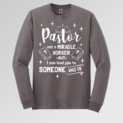 Pastor Not A Miracle Worker But I Can Lead You To Someone Who Is 04