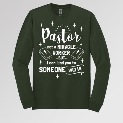 Pastor Not A Miracle Worker But I Can Lead You To Someone Who Is 04