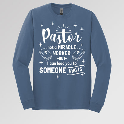 Pastor Not A Miracle Worker But I Can Lead You To Someone Who Is 04