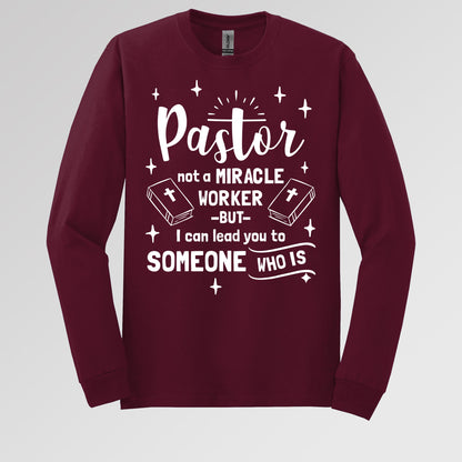 Pastor Not A Miracle Worker But I Can Lead You To Someone Who Is 04
