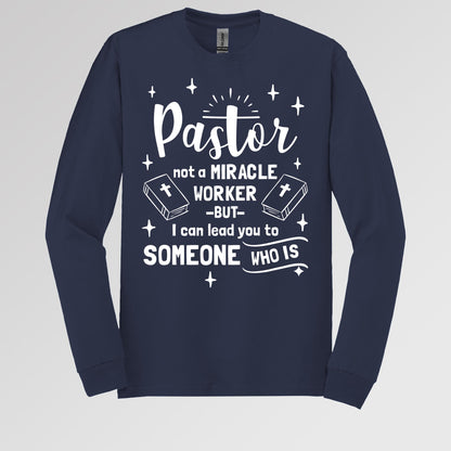 Pastor Not A Miracle Worker But I Can Lead You To Someone Who Is 04