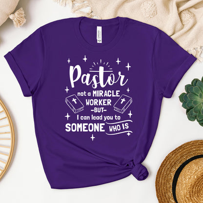 Pastor Not A Miracle Worker But I Can Lead You To Someone Who Is 04