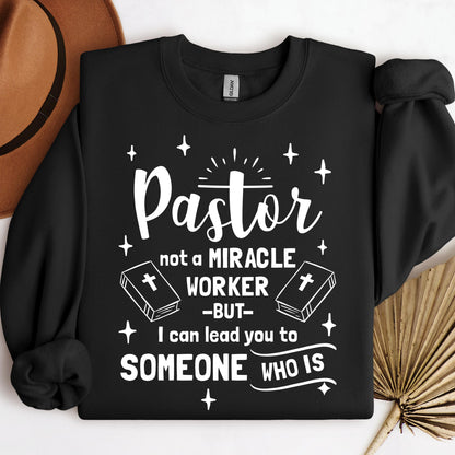Pastor Not A Miracle Worker But I Can Lead You To Someone Who Is 04