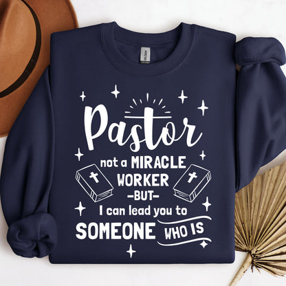 Pastor Not A Miracle Worker But I Can Lead You To Someone Who Is 04