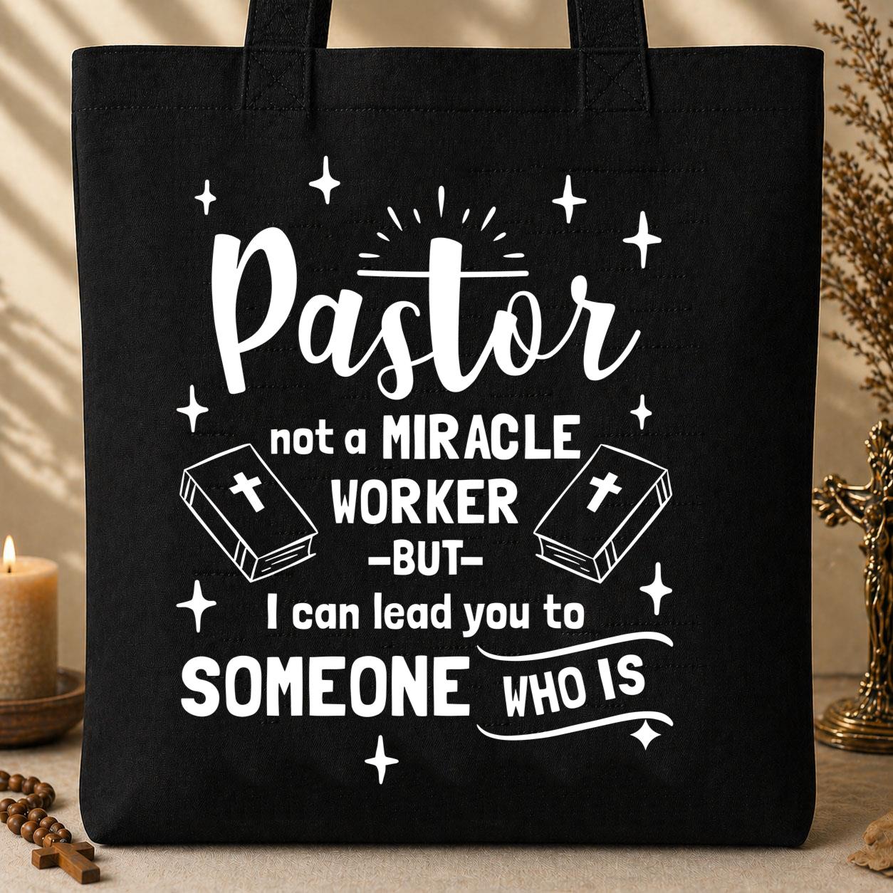 Pastor Not A Miracle Worker But I Can Lead You To Someone Who Is 04