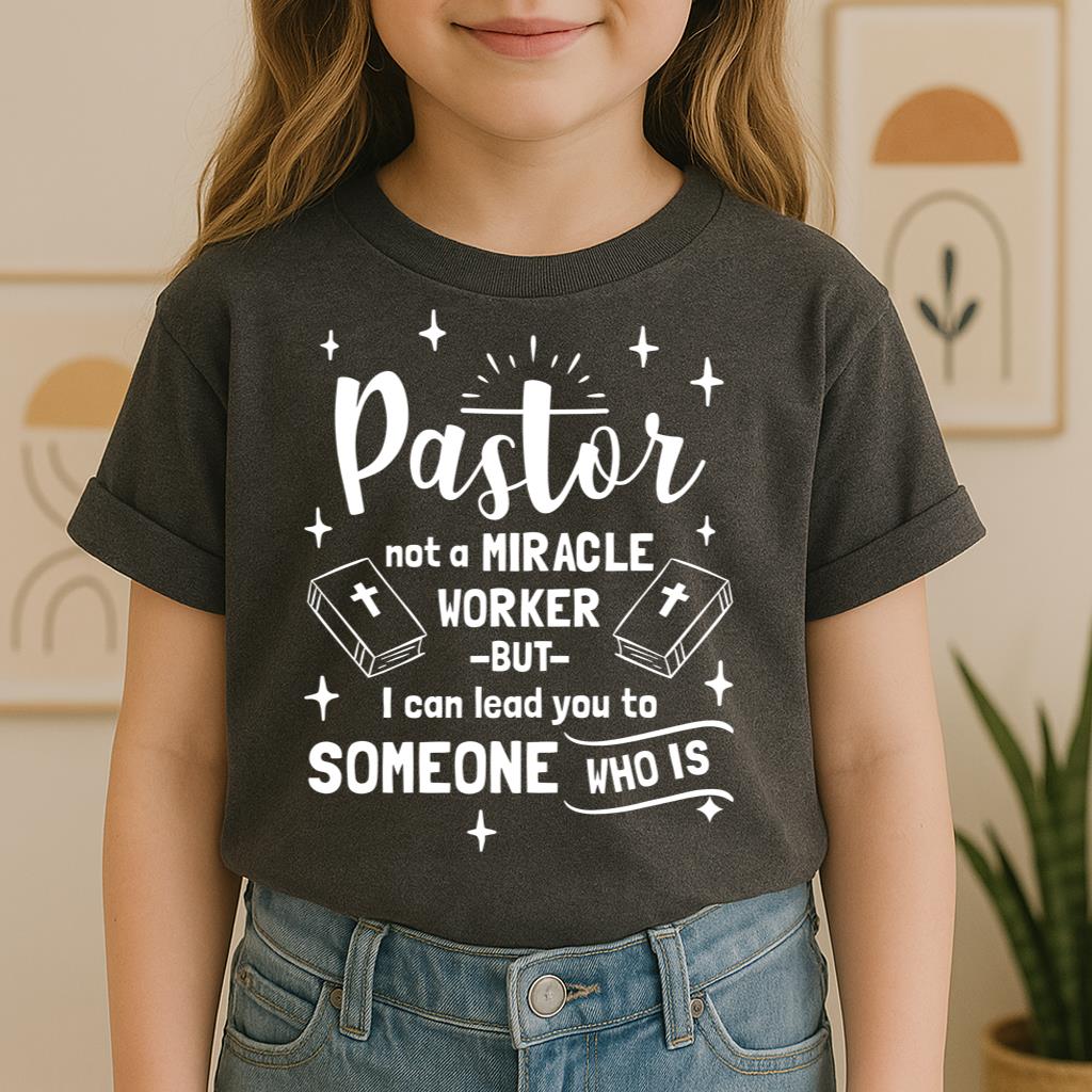 Pastor Not A Miracle Worker But I Can Lead You To Someone Who Is 04
