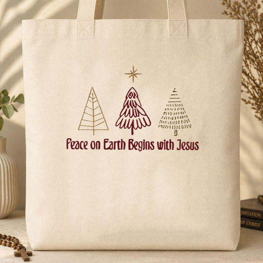 Peace On Earth Begins With Jesus Tote Bag