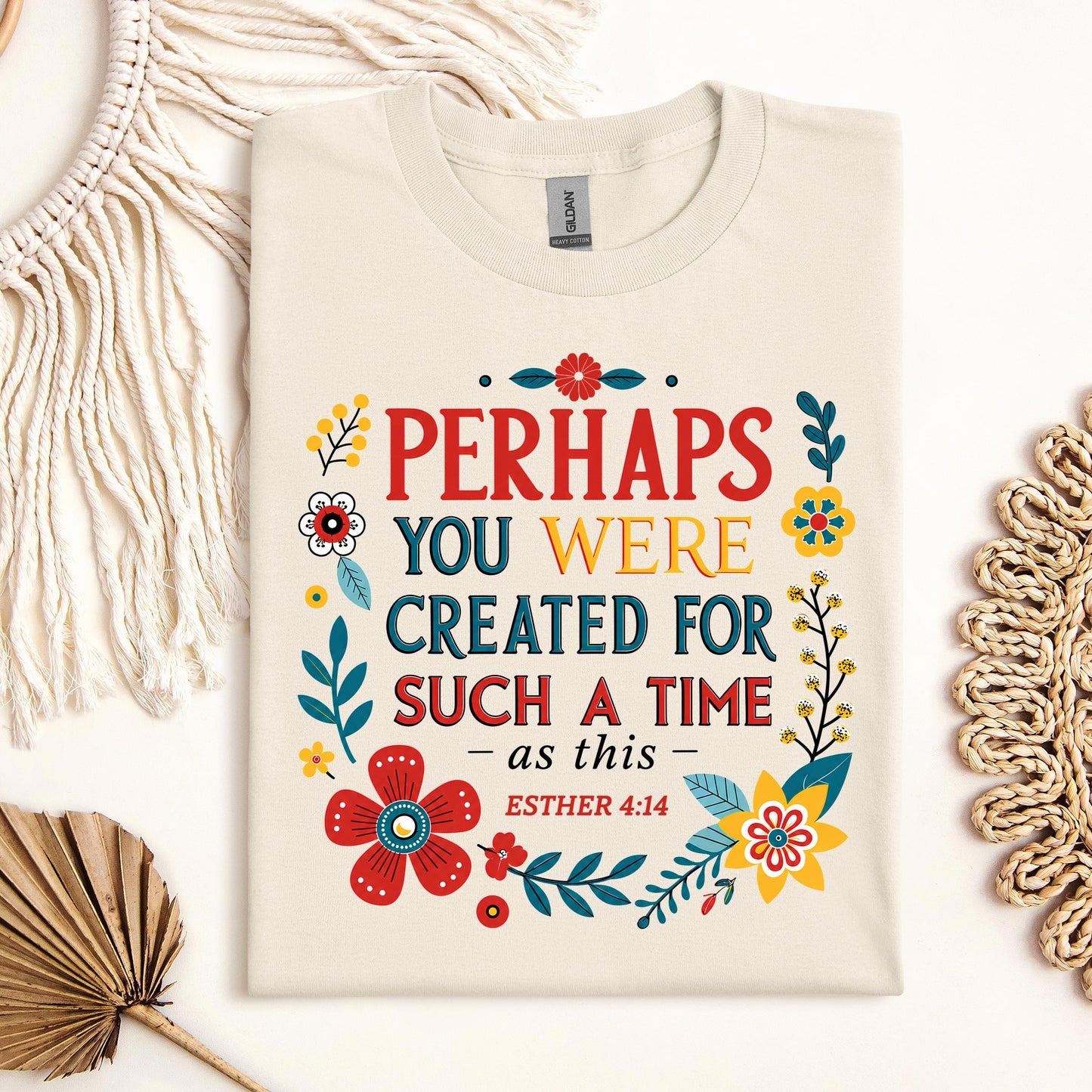 Perhaps You Were Created For Such A Time As This Esther 4.14 02