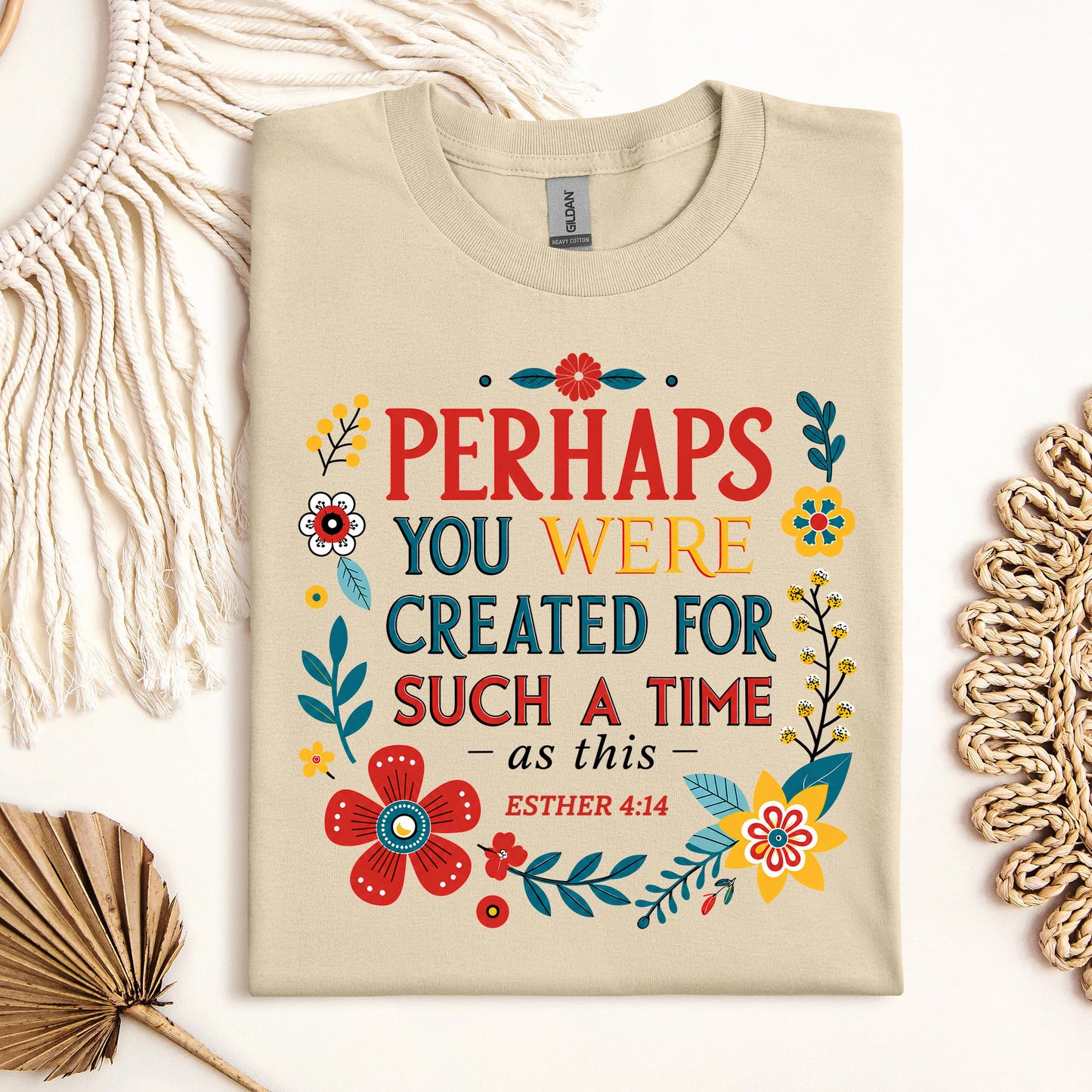 Perhaps You Were Created For Such A Time As This Esther 4.14 02