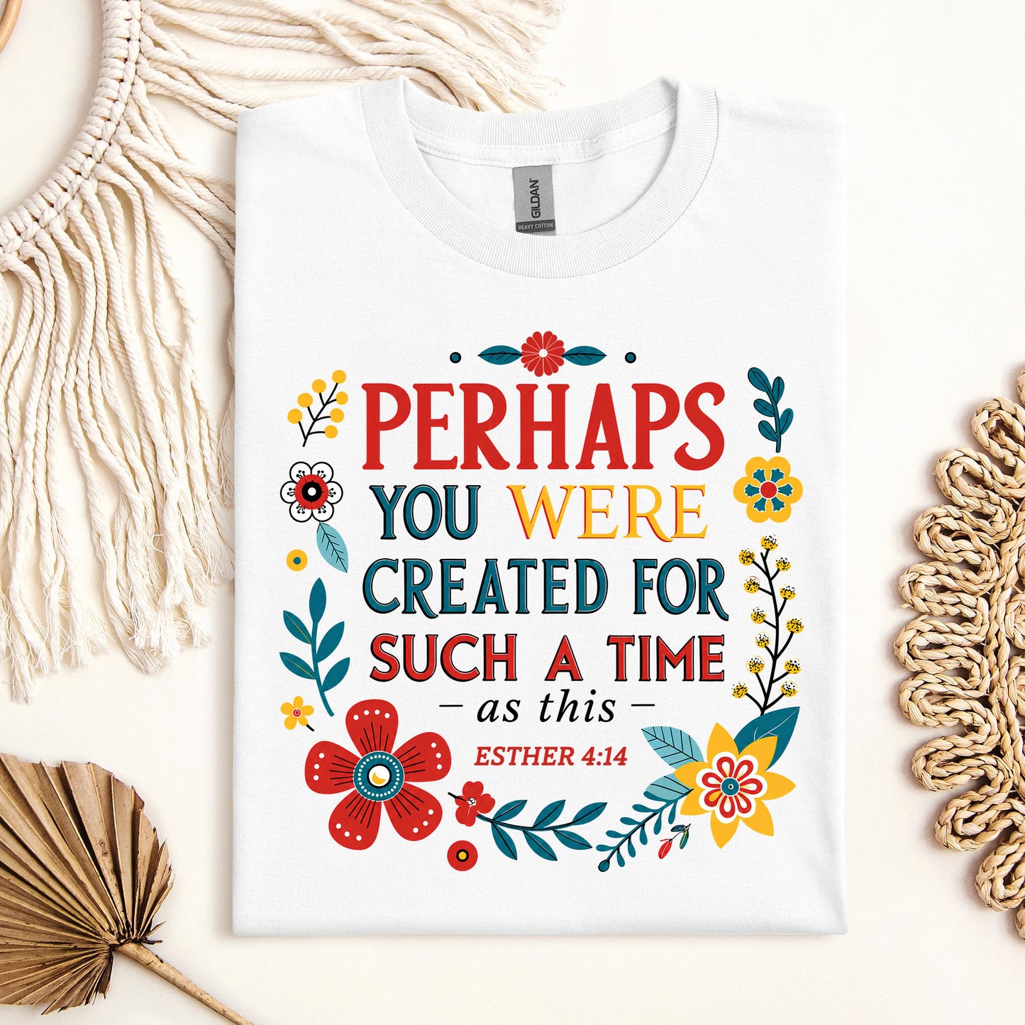 Perhaps You Were Created For Such A Time As This Esther 4.14 02