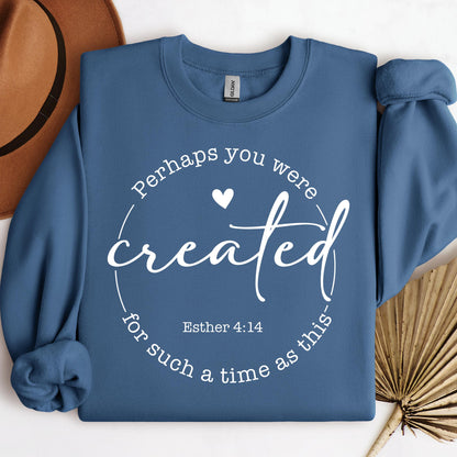 Perhaps You Were Created For Such A Time As This Esther 4.14 05