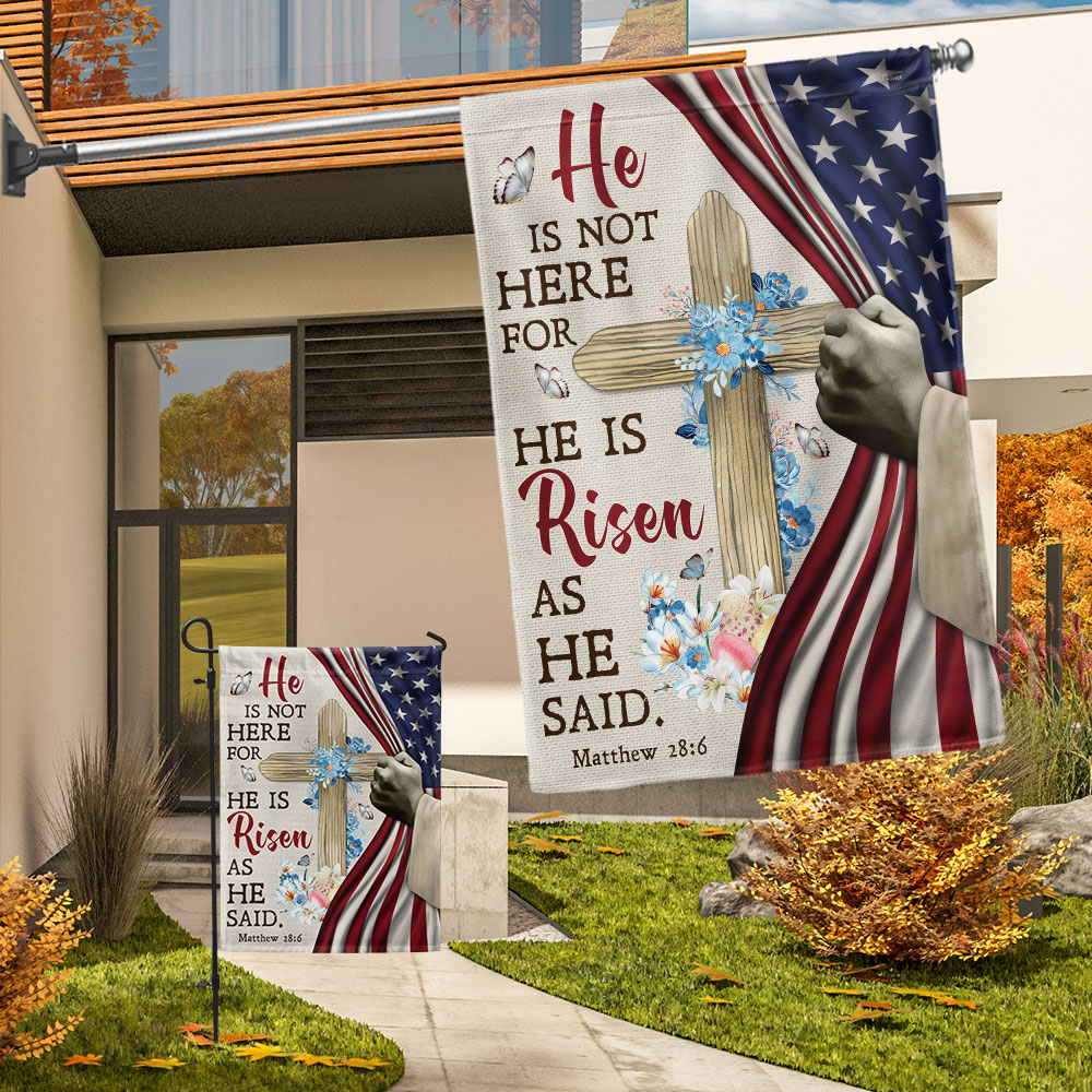 Easter Jesus Christ He Is Not Here For He Is Risen As He Said Flag
