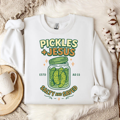 Pickles Jesus Salty And Saved Sweatshirt
