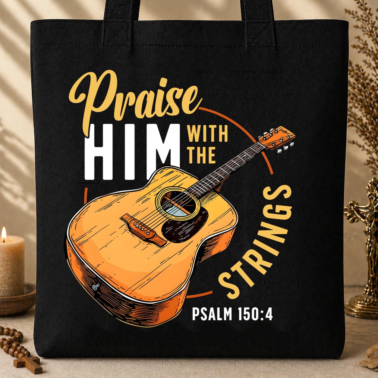 Praise Him With The Strings Psalm 150.4 01