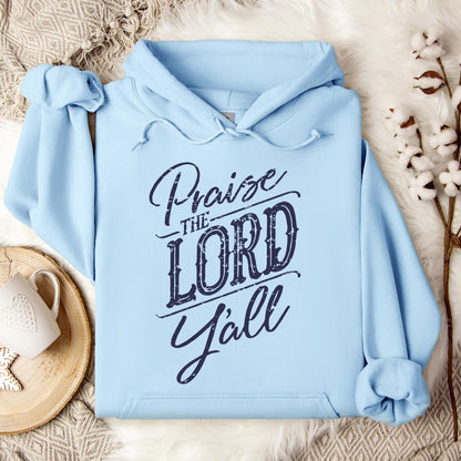 Praise The Lord Y'all Hoodie