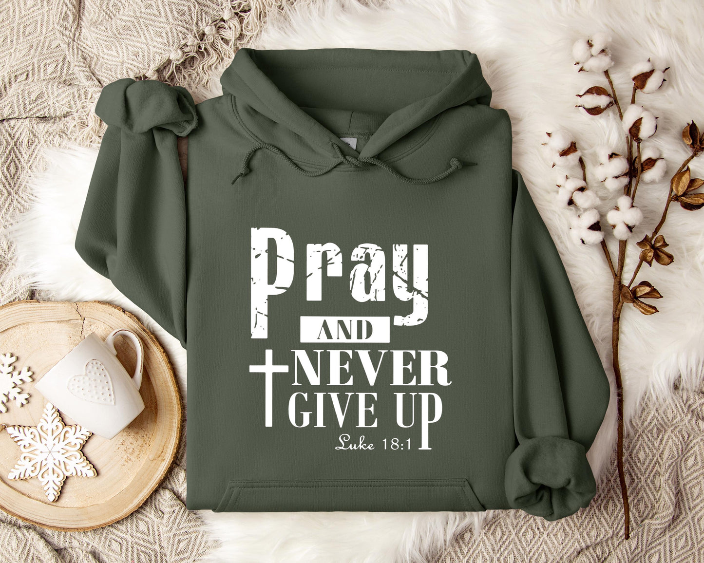 Pray And Never Give Up Luke 18.1 Hoodie