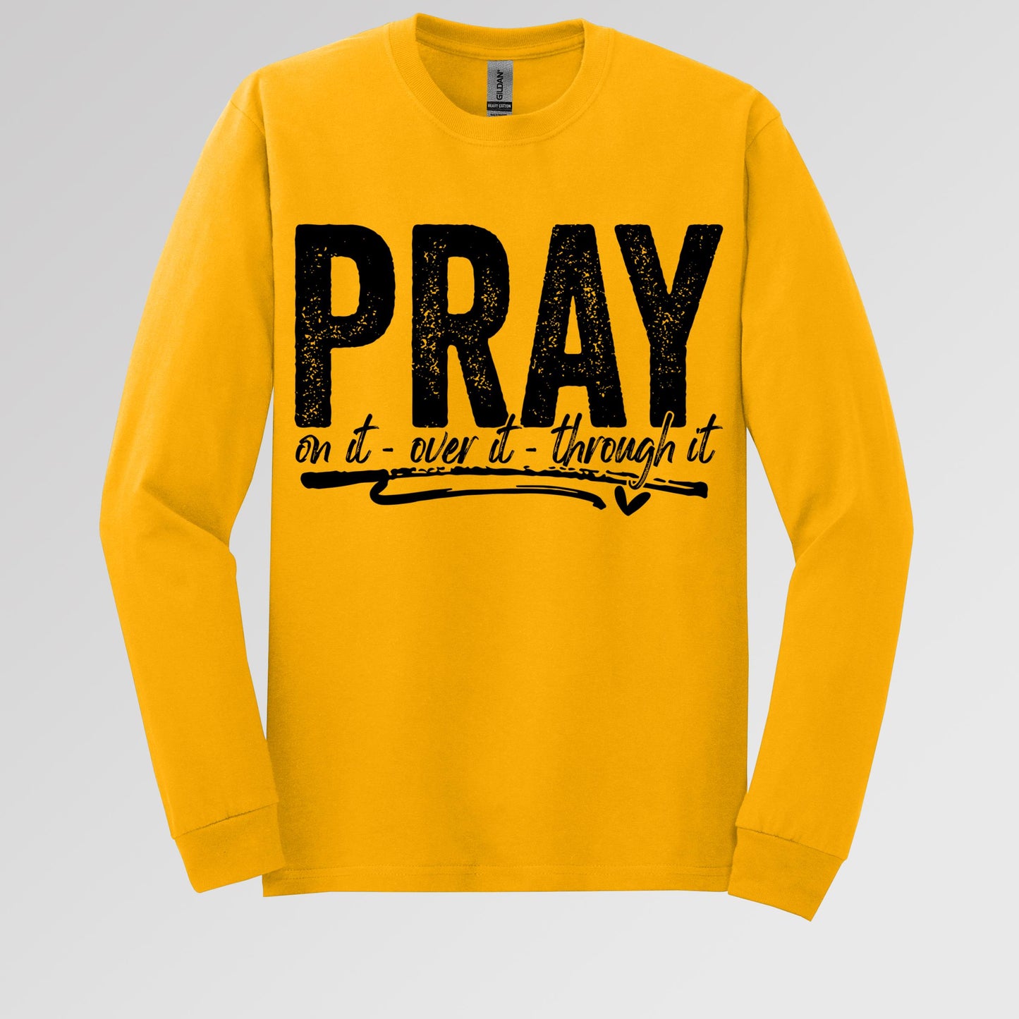 Pray For It On It Over It Through It 16