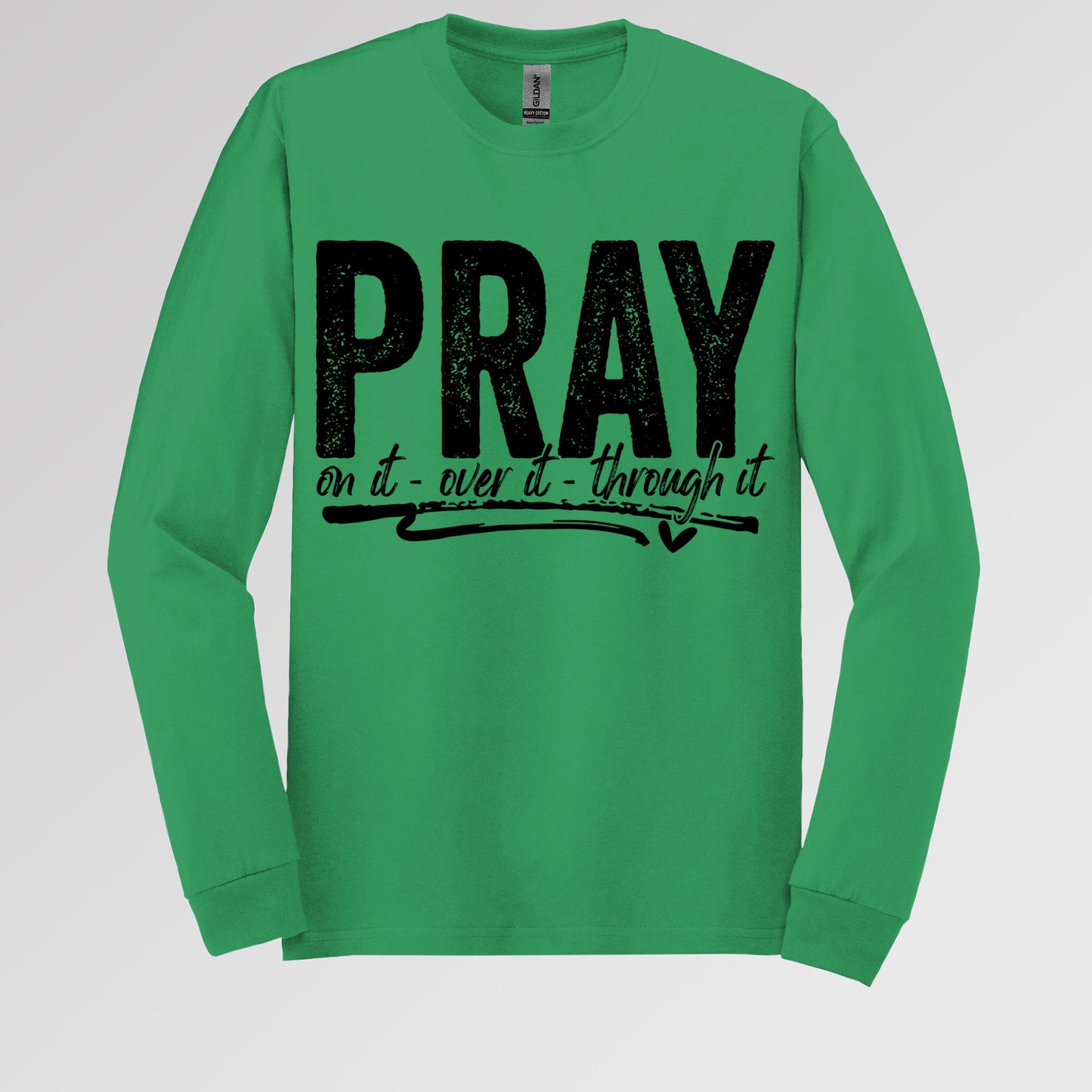 Pray For It On It Over It Through It 16