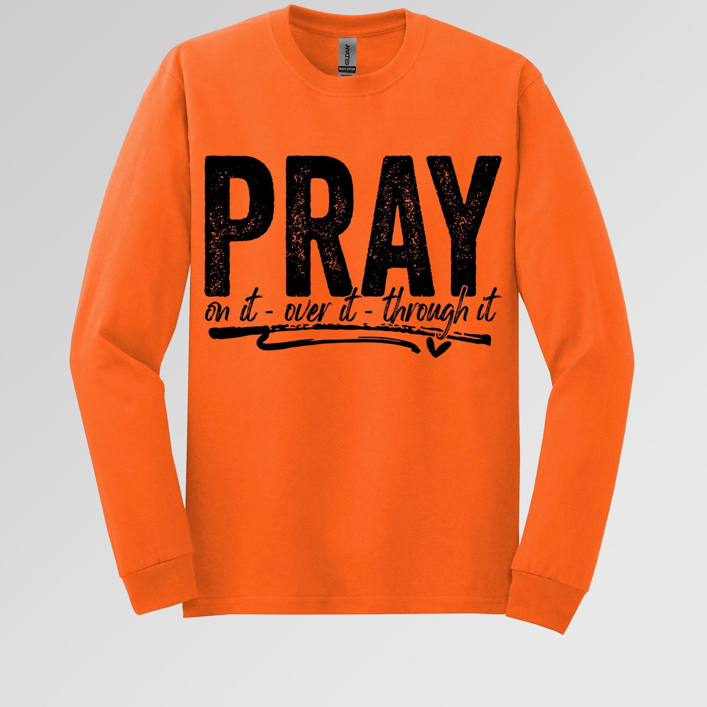 Pray For It On It Over It Through It 16