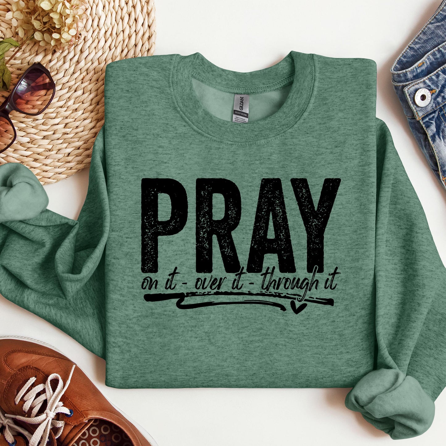 Pray For It On It Over It Through It 16