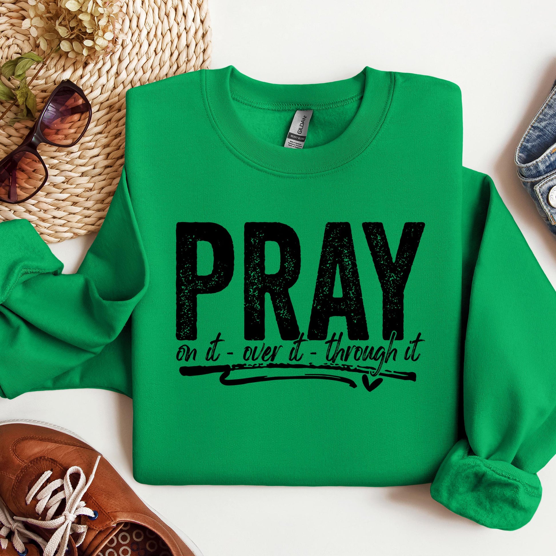 Pray For It On It Over It Through It 16