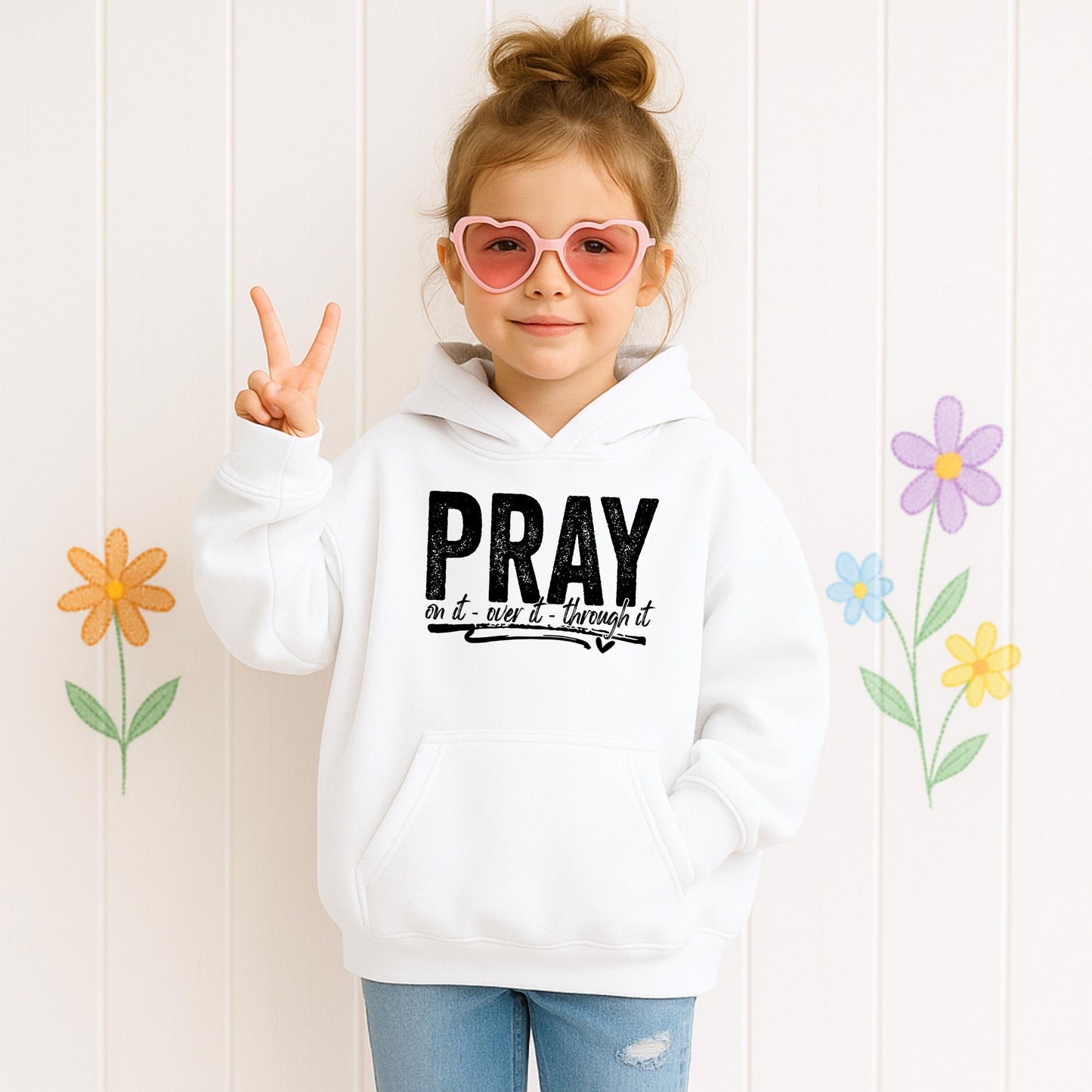Pray For It On It Over It Through It 16